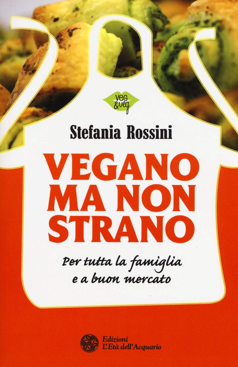 Libro Vegano ma non strano. Per tutta la famiglia e a buon mercato di Stefania Rossini - ean 9788871365794 - L'Età dell'Acquario