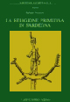 Libro religione primitiva in Sardegna di Raffaele Pettazzoni - ean 9788871380810 - Carlo Delfino Editore