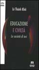 Libro Educazione e civiltà. Le società di ieri di Khôi Lê Thành - ean 9788871447483 - Armando Editore
