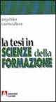 Libro tesi in scienze della formazione di Arrigo Pedon; Caterina Galluccio - ean 9788871448640 - Armando Editore