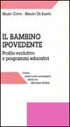 Libro bambino ipovedente. Profilo evolutivo e programmi educativi di Mario Coppa; Renato De Santis - ean 9788871448756 - Armando Editore