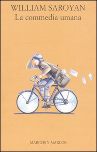 Libro commedia umana di William Saroyan - ean 9788871682716 - Marcos y Marcos