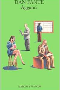 Libro Agganci di Dan Fante - ean 9788871682976 - Marcos y Marcos