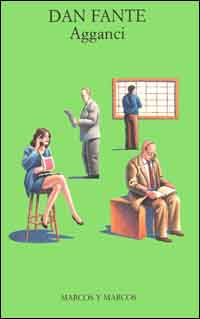 Libro Agganci di Dan Fante - ean 9788871682976 - Marcos y Marcos