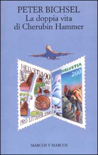 Libro doppia vita di Cherubin Hammer di Peter Bichsel - ean 9788871683195 - Marcos y Marcos