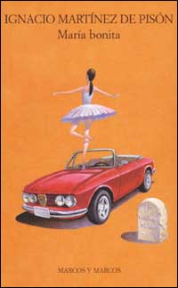 Libro Maria bonita di Ignacio Martínez de Pisón - ean 9788871683461 - Marcos y Marcos