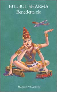 Libro Benedette zie di Bulbul Sharma - ean 9788871683478 - Marcos y Marcos