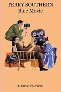Libro Blue movie di Terry Southern - ean 9788871683515 - Marcos y Marcos