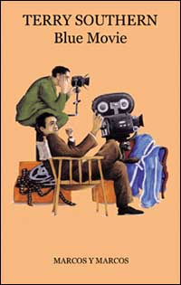 Libro Blue movie di Terry Southern - ean 9788871683515 - Marcos y Marcos