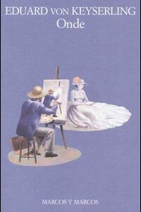 Libro Onde di Eduard von Keyserling - ean 9788871684253 - Marcos y Marcos