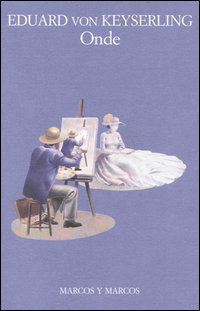 Libro Onde di Eduard von Keyserling - ean 9788871684253 - Marcos y Marcos