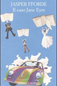 Libro caso Jane Eyre di Jasper Fforde - ean 9788871684369 - Marcos y Marcos
