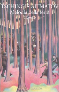 Libro Melodia della terra. Giamilja di Cinghiz Ajtmatov - ean 9788871684444 - Marcos y Marcos