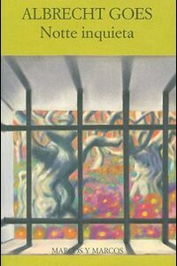 Libro Notte inquieta di Albrecht Goes - ean 9788871684673 - Marcos y Marcos