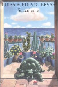Libro Succulente di Luisa Ervas; Fulvio Ervas - ean 9788871684765 - Marcos y Marcos
