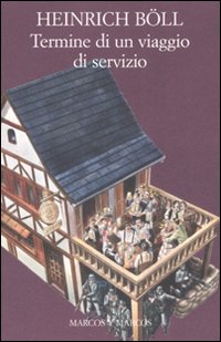 Libro Termine di un viaggio di servizio di Heinrich Böll - ean 9788871684796 - Marcos y Marcos