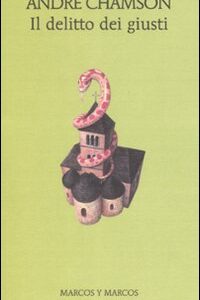 Libro delitto dei giusti di André Chamson - ean 9788871684802 - Marcos y Marcos