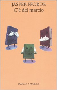 Libro C'è del marcio di Jasper Fforde - ean 9788871684901 - Marcos y Marcos