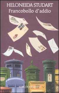Libro Francobollo d'addio di Heloneida Studart - ean 9788871685014 - Marcos y Marcos