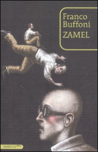 Libro Zamel di Franco Buffoni - ean 9788871685090 - Marcos y Marcos
