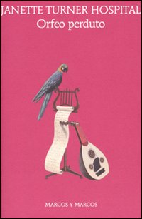 Libro Orfeo perduto di Janette Turner Hospital - ean 9788871685106 - Marcos y Marcos