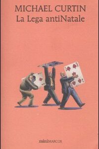 Libro lega antiNatale di Michael Curtin - ean 9788871685175 - Marcos y Marcos