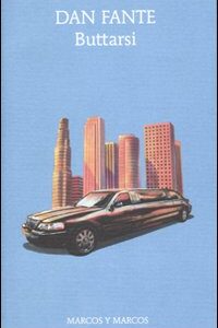 Libro Buttarsi di Dan Fante - ean 9788871685380 - Marcos y Marcos