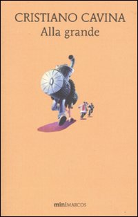 Libro Alla grande di Cristiano Cavina - ean 9788871685441 - Marcos y Marcos