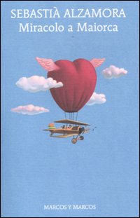 Libro Miracolo a Maiorca di Sebastià Alzamora - ean 9788871685557 - Marcos y Marcos