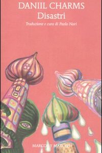 Libro Disastri di Daniil I. Charms - ean 9788871685564 - Marcos y Marcos