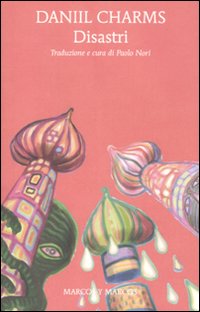 Libro Disastri di Daniil I. Charms - ean 9788871685564 - Marcos y Marcos