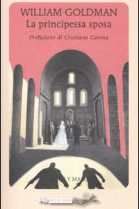 Libro principessa sposa di William Goldman - ean 9788871685625 - Marcos y Marcos