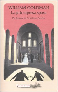 Libro principessa sposa di William Goldman - ean 9788871685625 - Marcos y Marcos