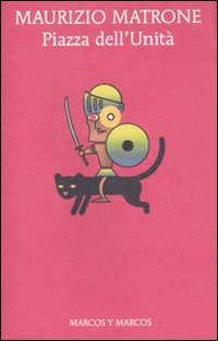 Libro Piazza dell'Unità di Maurizio Matrone - ean 9788871685861 - Marcos y Marcos