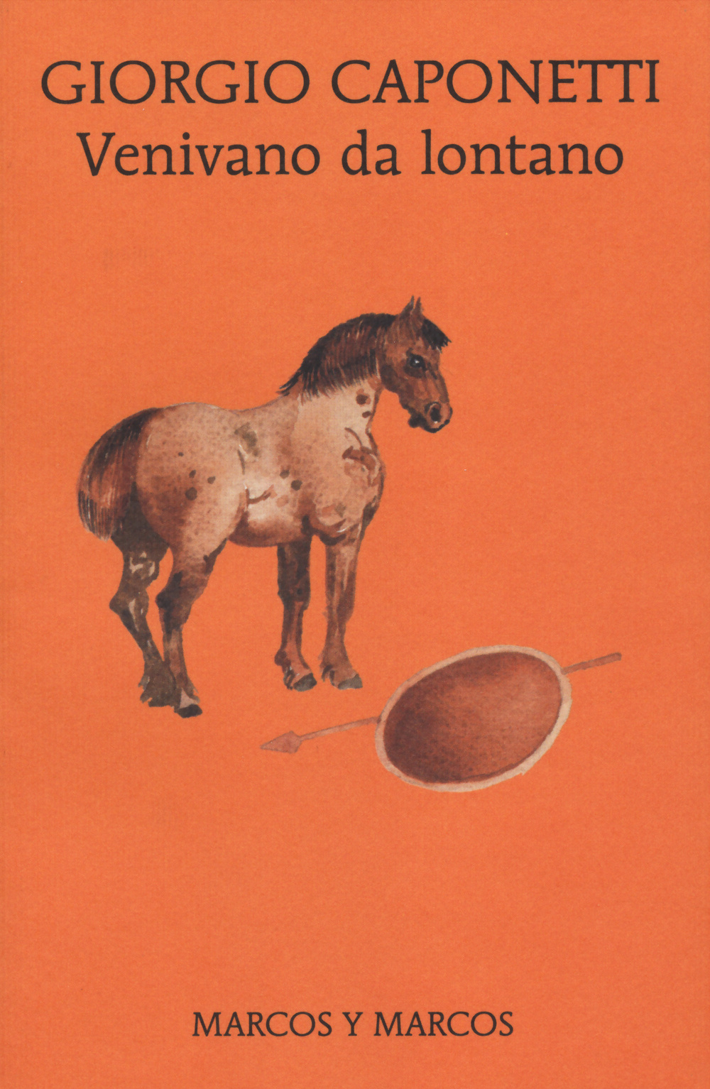 Libro Venivano da lontano di Giorgio Caponetti - ean 9788871686837 - Marcos y Marcos