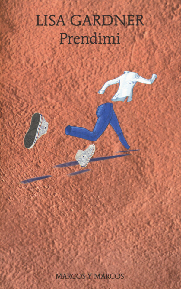 Libro Prendimi di Lisa Gardner - ean 9788871687186 - Marcos y Marcos