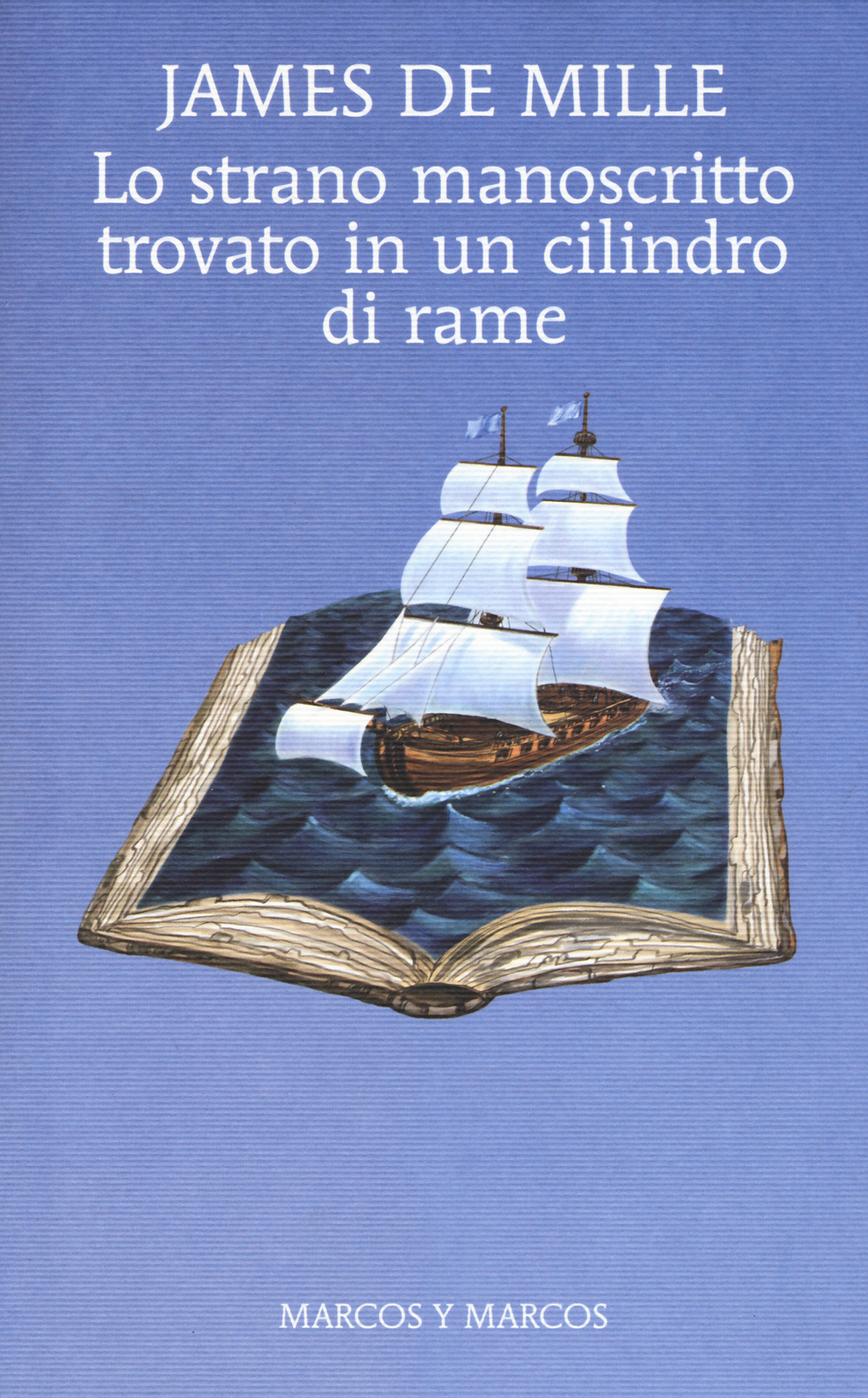 Libro strano manoscritto trovato in un cilindro di rame di James De Mille - ean 9788871687322 - Marcos y Marcos