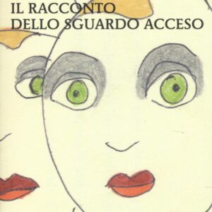 Libro racconto dello sguardo acceso di Franco Buffoni - ean 9788871687421 - Marcos y Marcos