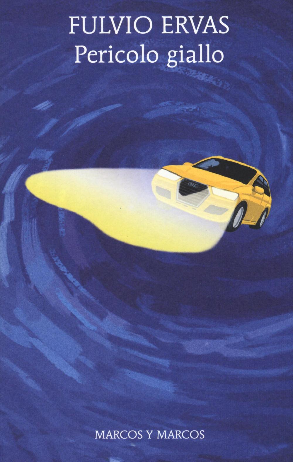 Libro Pericolo giallo di Fulvio Ervas - ean 9788871687605 - Marcos y Marcos