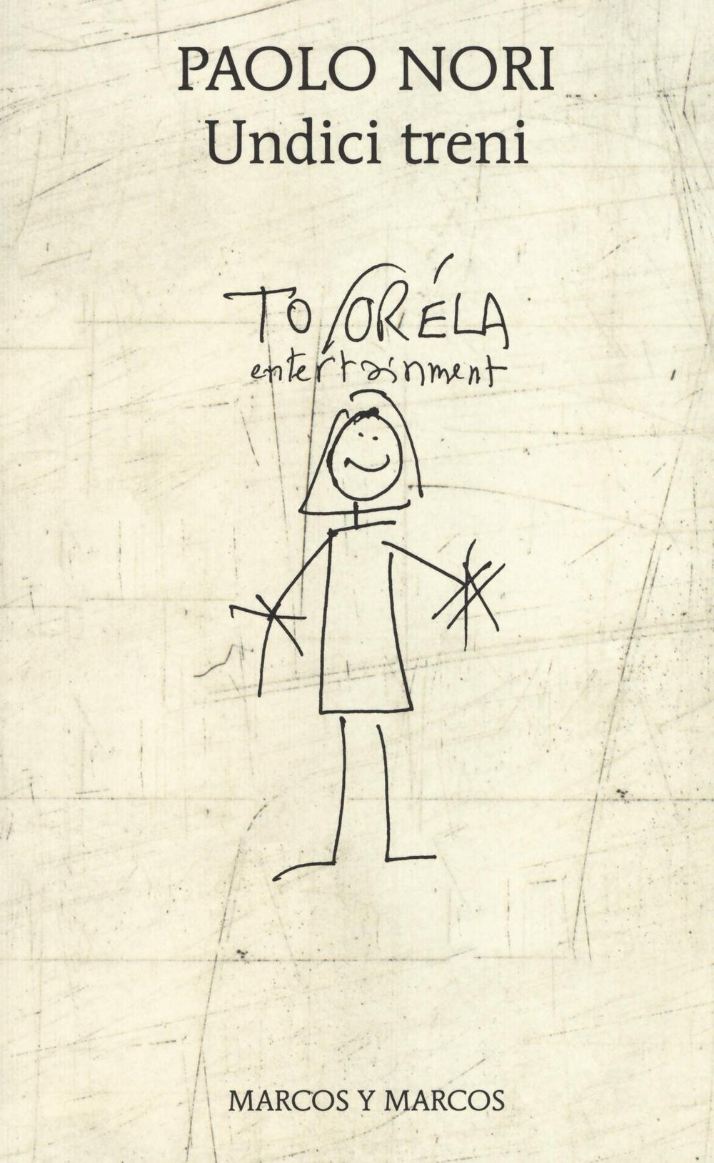 Libro Undici treni di Paolo Nori - ean 9788871687681 - Marcos y Marcos