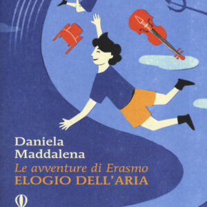 Libro Elogio dell'aria. Le avventure di Erasmo di Daniela Maddalena - ean 9788871687834 - Marcos y Marcos