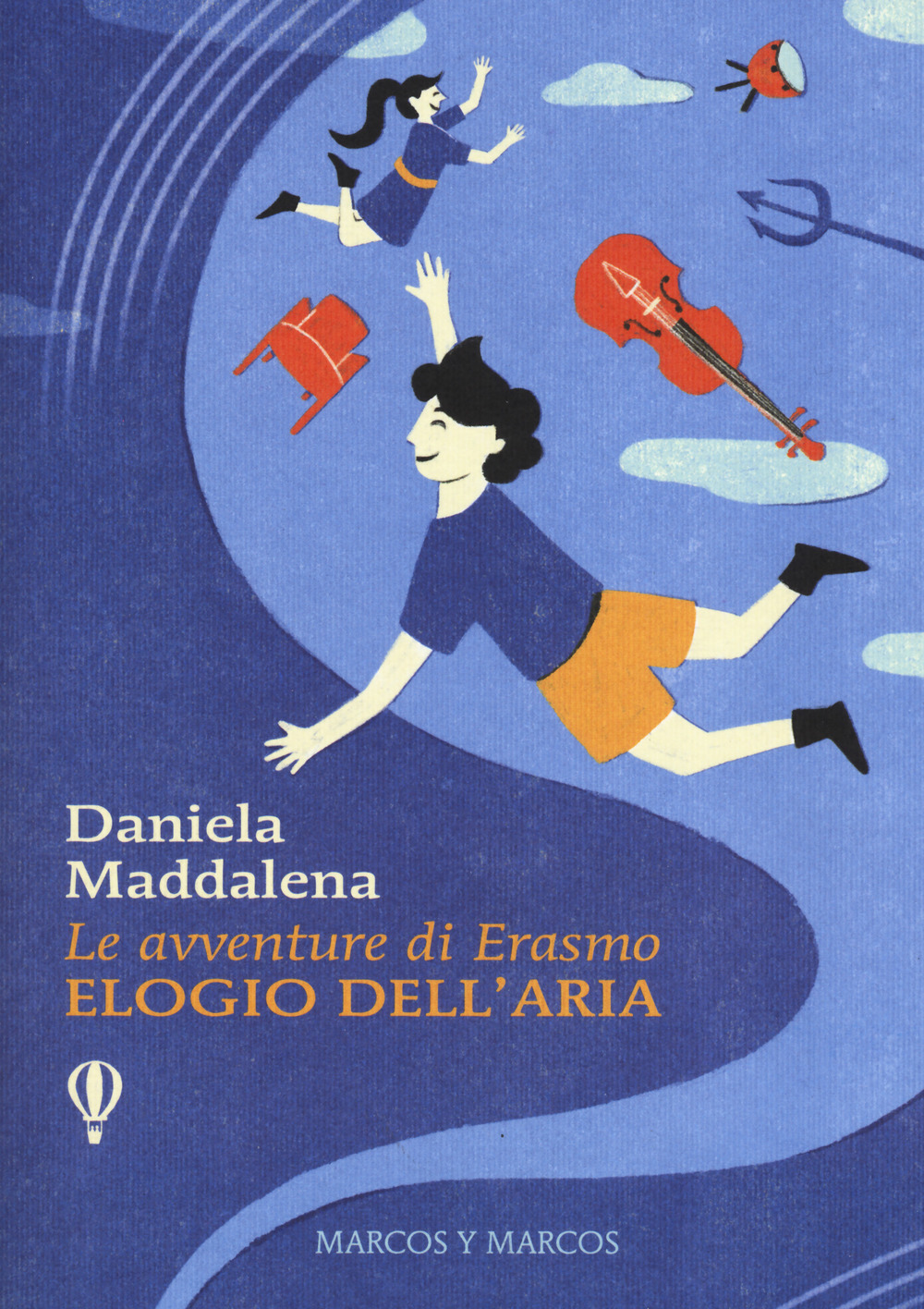 Libro Elogio dell'aria. Le avventure di Erasmo di Daniela Maddalena - ean 9788871687834 - Marcos y Marcos