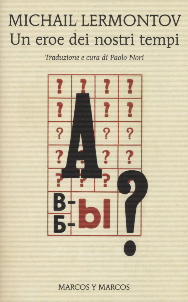 Libro eroe dei nostri tempi di Michail Jur'evic Lermontov - ean 9788871687896 - Marcos y Marcos