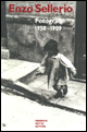 Libro Enzo Sellerio. Fotografie (1950-1989) di Enzo Sellerio - ean 9788871792361 - 24 Ore Cultura