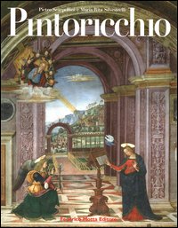 Libro Pintoricchio di Pietro Scarpellini; Maria Rita Silvestrelli - ean 9788871793948 - 24 Ore Cultura