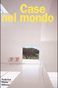 Libro Case nel mondo di  - ean 9788871794044 - 24 Ore Cultura