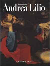 Libro Andrea Lilio di Massimo Pulini - ean 9788871794198 - 24 Ore Cultura