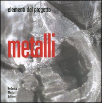 Libro Metalli di  - ean 9788871794273 - 24 Ore Cultura