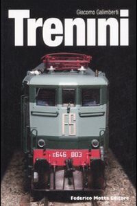 Libro Trenini di Giacomo Galimberti - ean 9788871795836 - 24 Ore Cultura