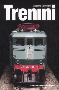 Libro Trenini di Giacomo Galimberti - ean 9788871795836 - 24 Ore Cultura